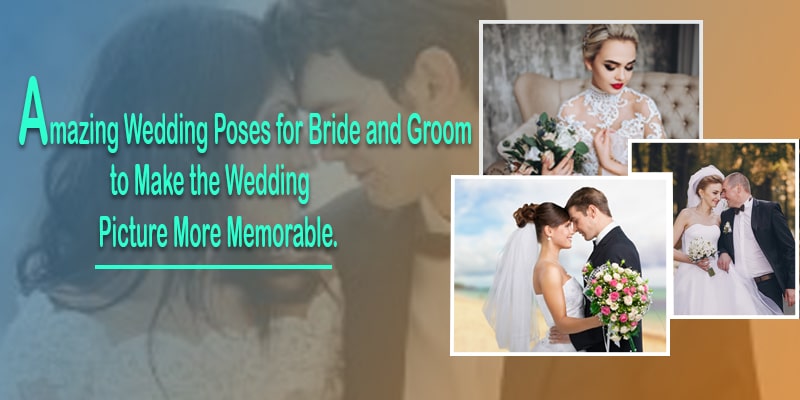 Wedding Poses for Bride and Groom