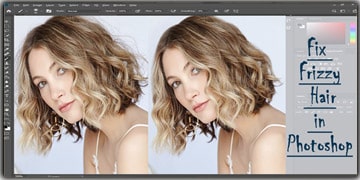Fix Frizzy Hair in Photoshop