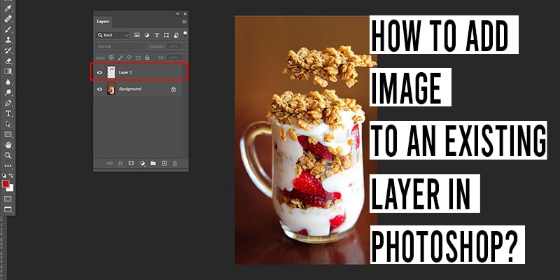 How to Add Image to an Existing Layer in Photoshop