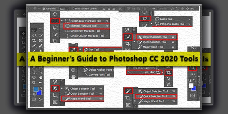 A Beginner’s Guide to Photoshop CC 2020 Tools