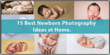 Best Newborn Photography Ideas at Home