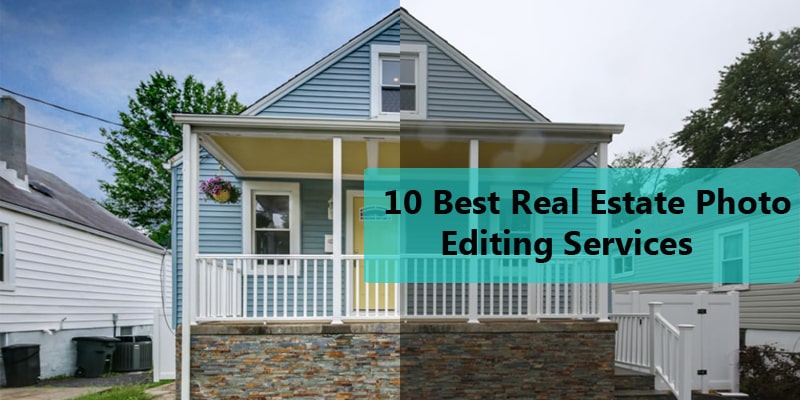 10 Best Real Estate Photo Editing Services Company