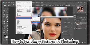 How to Fix Blurry Pictures in Photoshop
