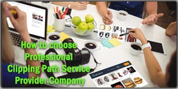 Choose Professional Clipping Path Service Provider Company