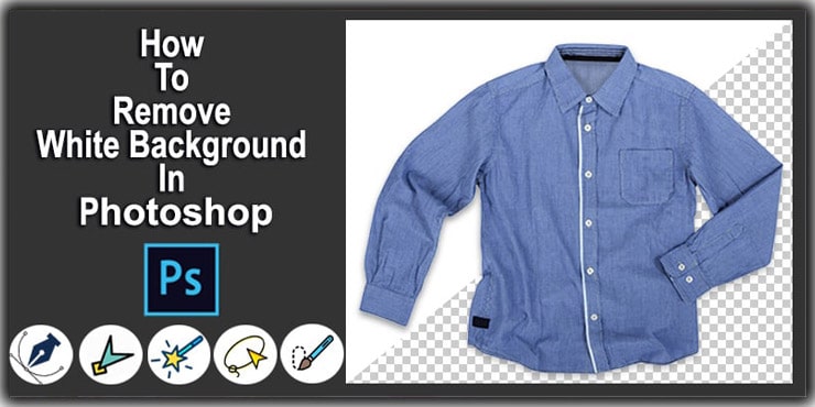 A Guide to Remove White Background in Photoshop Tools