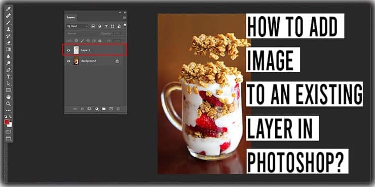 How to Add an Image to an Existing Layer in Photoshop